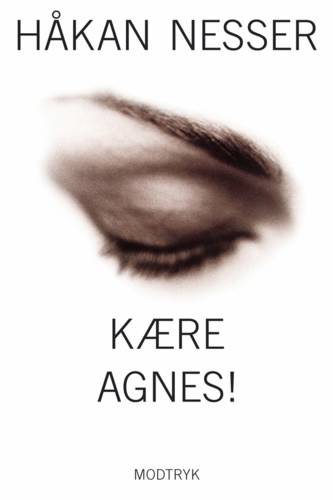 Cover for Håkan Nesser · Kære Agnes! (Sewn Spine Book) [1st edition] (2004)