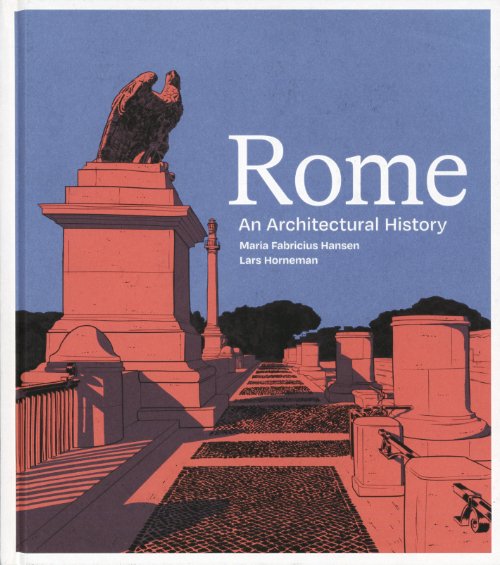 Cover for Lars Horneman Maria Fabricius Hansen · Rom - En arkitekturhistorie (Gebundenes Buch) [1. Ausgabe] (2022)