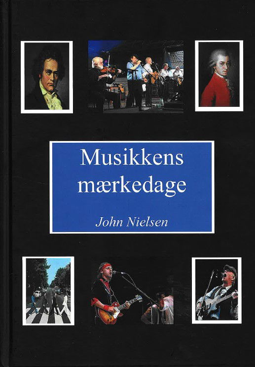 Cover for John Nielsen · Musikkens mærkedage (Hardcover Book) [1st edition] (2024)