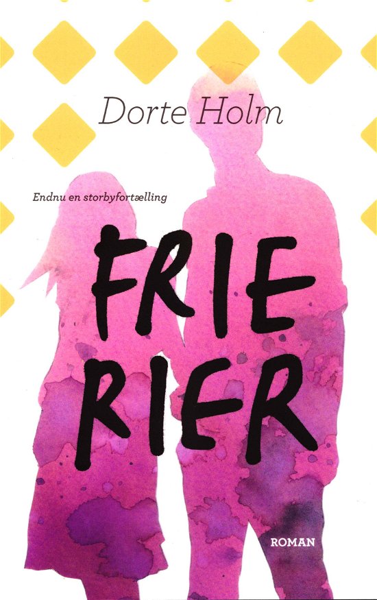 Cover for Dorte Holm · Frierier (Sewn Spine Book) [1st edition] (2018)