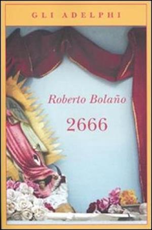 Cover for Roberto Bolaño · 2666 (Book)