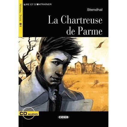 Cover for Stendhal · Lire et s'entrainer: La chartreuse de Parme + CD (Book) (2013)