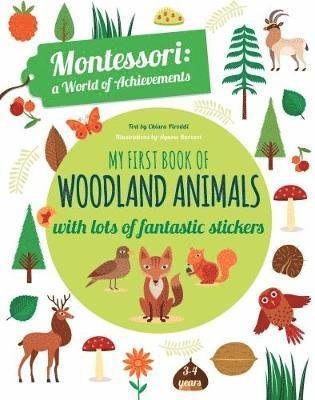 My First Book of Woodland Animals: Montessori Activity Book - Montessori: Activity Book - Chiara Piroddi - Livros - White Star - 9788854412354 - 8 de setembro de 2023