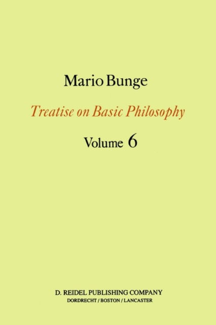 Cover for M. Bunge · Treatise on Basic Philosophy: Volume 6: Epistemology &amp; Methodology II: Understanding the World - Treatise on Basic Philosophy (Paperback Book) [1983 edition] (1983)