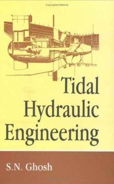 S.N. Ghosh · Tidal Hydraulic Engineering (Hardcover Book) (1998)