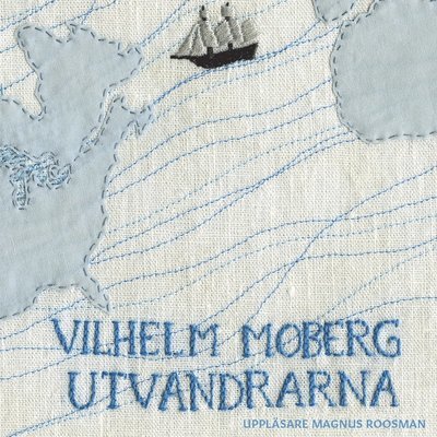 Cover for Vilhelm Moberg · Romanen om utvandrarna: Utvandrarna (Audiobook (MP3)) (2020)