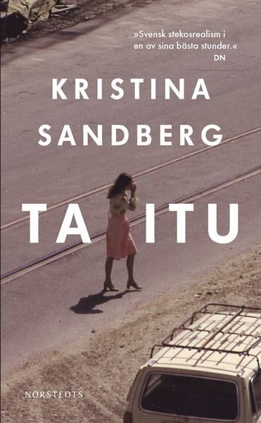 Cover for Kristina Sandberg · Ta itu (Paperback Bog) (2017)