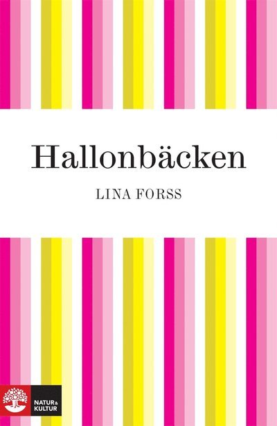 Cover for Lina Forss · Hallonbäcken (ePUB) (2010)