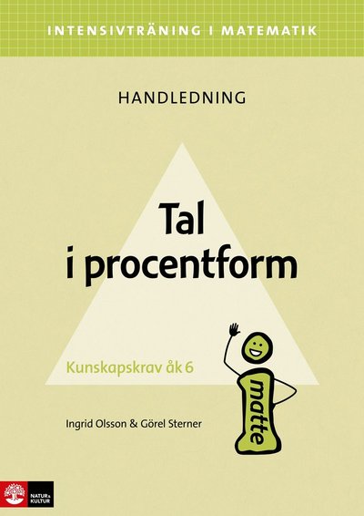 Intensivträning i matematik: Intensivträning ma åk 4-6 Tal i procentform Lhl - Görel Sterner - Książki - Natur & Kultur Läromedel - 9789127438354 - 1 lipca 2019