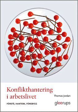 Cover for Thomas Jordan · Konflikthantering i arbetslivet : förstå, hantera, förebygg (Book) (2015)