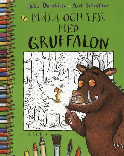 Cover for Axel Scheffler · Måla och lek med Gruffalon (Bog) (2009)