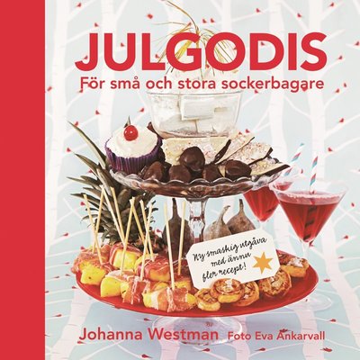 Cover for Johanna Westman · Julgodis : för små och stora sockerbagare (Hardcover Book) (2011)