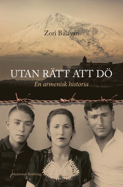 Cover for Zori Balayan · Utan rätt att dö : en armenisk historia (Bound Book) (2016)