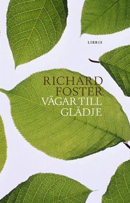 Cover for Richard Foster · Vägar till glädje (Book) (2021)