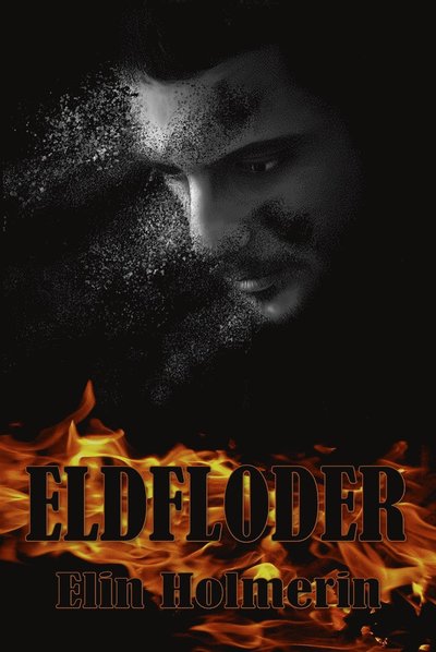 Cover for Elin Holmerin · Eldfloder (ePUB) (2012)