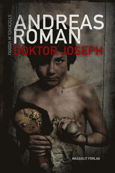 Cover for Andreas Roman · Stockholm vodou: Doktor Joseph (ePUB) (2013)