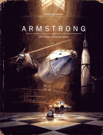 Cover for Torben Kuhlmann · Armstrong : den första musen på månen (Bound Book) (2017)