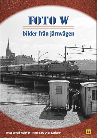 Foto W -  - Bücher - Trafik-Nostalgiska Förlaget - 9789189243354 - 15. Juni 2023
