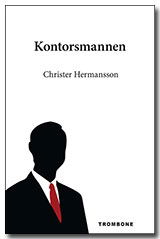 Cover for Christer Hermansson · Kontorsmannen (Book) (2012)