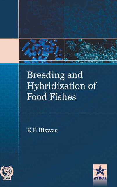 Cover for K P Biswas · Breeding and Hybridization of Food Fishes (Hardcover Book) (2017)