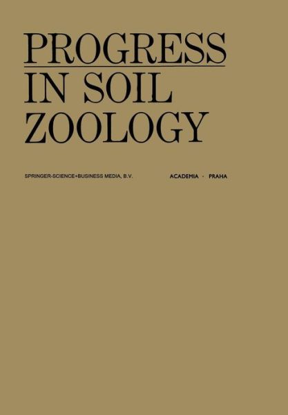 J Vanek · Progress in Soil Zoology: Proceedings of the 5th International Colloquium on Soil Zoology Held in Prague September 17-22, 1973 - Transactions of the Prague Conferences on Information Theory (Pocketbok) [Softcover reprint of the original 1st ed. 1975 edition] (2014)