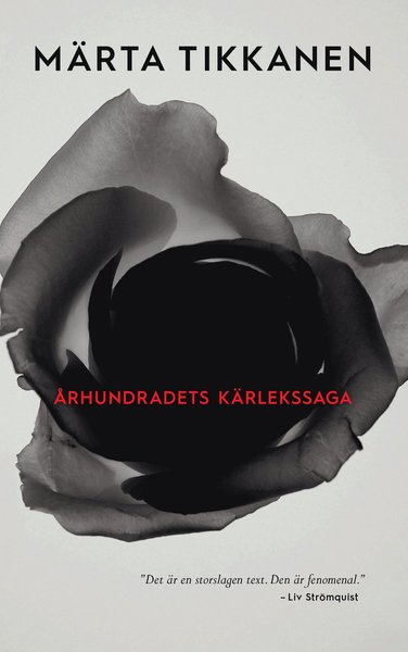 Cover for Märta Tikkanen · Århundradets kärlekssaga (Bound Book) (2015)