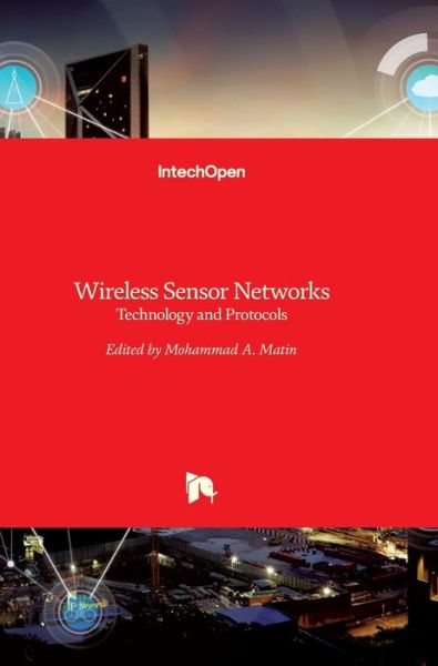 Cover for Mohammad Abdul Matin · Wireless Sensor Networks: Technology and Protocols (Hardcover Book) (2012)