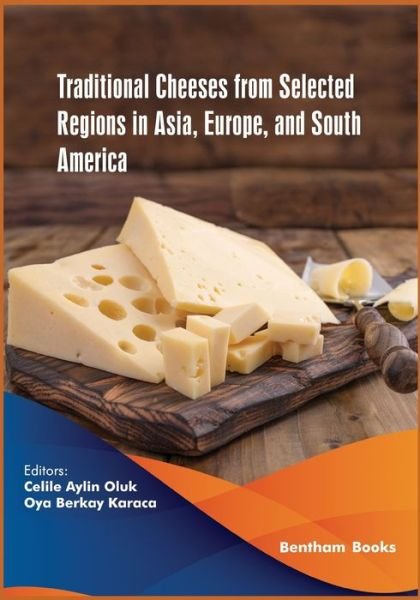 Cover for Oya Berkay Karaca · Traditional Cheeses from Selected Regions in Asia, Europe, and South America (Taschenbuch) (2020)