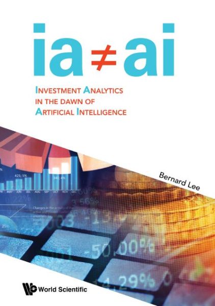 Cover for Lee, Bernard (Hedgespa &amp; Santa Clara Univ, California, Usa) · Investment Analytics In The Dawn Of Artificial Intelligence (Hardcover bog) (2019)