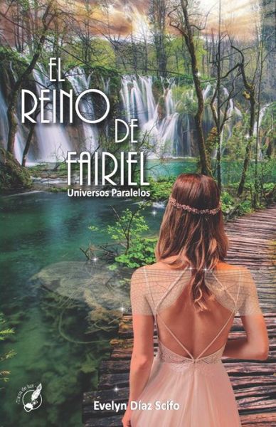 Cover for Evelyn Diaz Scifo · El Reino de Fairiel (Taschenbuch) (2018)