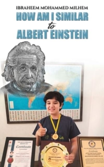 Cover for Ibraheem Mohammed Milhem · How am I similar to Albert Einstein (Paperback Book) (2023)
