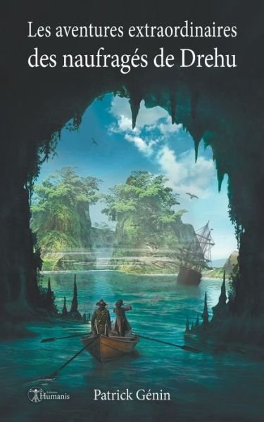 Cover for Patrick Genin · Les aventures extraordinaires des naufrages de Drehu (Paperback Book) (2022)