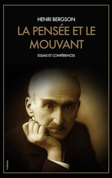 Cover for Henri Bergson · La Pensee et le Mouvant (Innbunden bok) (2021)