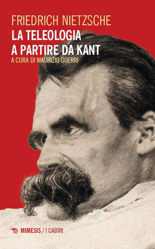 Cover for Friedrich Nietzsche · La Teologia A Partire Da Kant. L'opera Giovanile Di Nietzsche Che Anticipa La Volonta Di Potenza (Book)