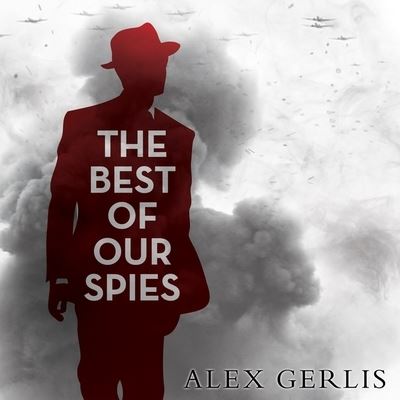 Cover for Alex Gerlis · The Best of Our Spies Lib/E (CD) (2015)