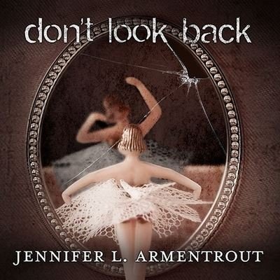 Cover for Jennifer L Armentrout · Don't Look Back (CD) (2015)