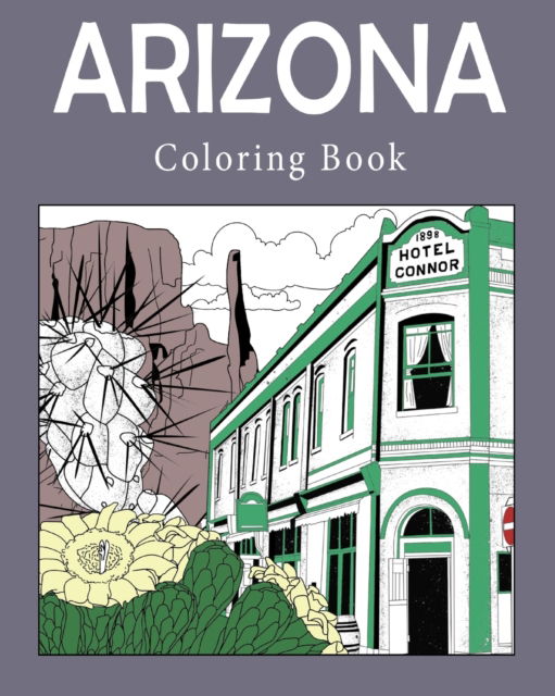 Cover for Paperland · Arizona Coloring Book: Adult Painting on USA States Landmarks and Iconic, Stress Relief Activity Books (Paperback Bog) (2024)