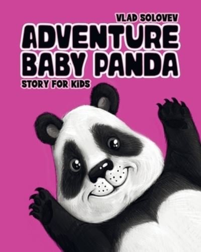 Cover for Vlad Solovev · Adventure Baby Panda: story for kids (Pocketbok) (2022)