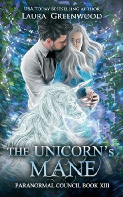 Cover for Laura Greenwood · The Unicorn's Mane - Paranormal Council (Paperback Bog) (2022)