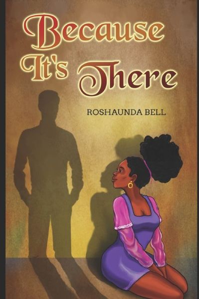 Cover for Roshaunda Bell · Because It's There (Paperback Book) (2022)