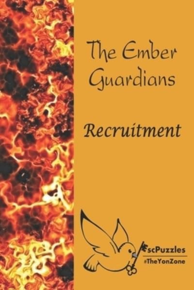 Cover for Theyonzone Escpuzzles · The Ember Guardians - Recruitment: An Escape Book Experience - The Ember Guardians (Paperback Bog) (2022)