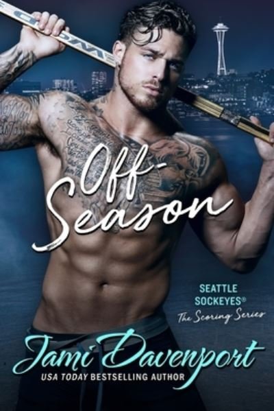 Off-Season: A Seattle Sockeyes Novel - Jami Davenport - Books - Independently Published - 9798483251354 - September 24, 2021