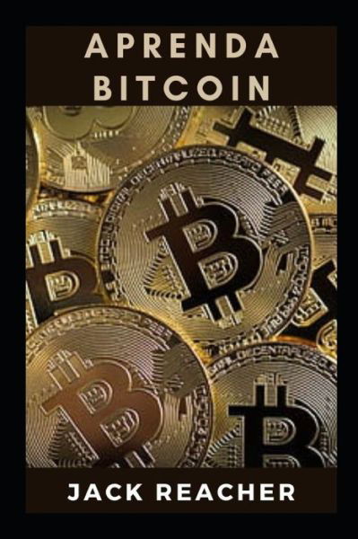Cover for Jack Reacher · Aprenda Bitcoin (Taschenbuch) (2021)