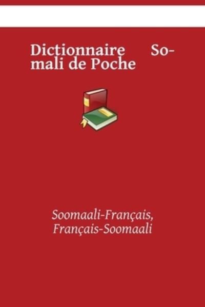 Cover for Kasahorow · Dictionnaire Somali de Poche: Soomaali-Francais, Francais-Soomaali (Paperback Book) (2021)