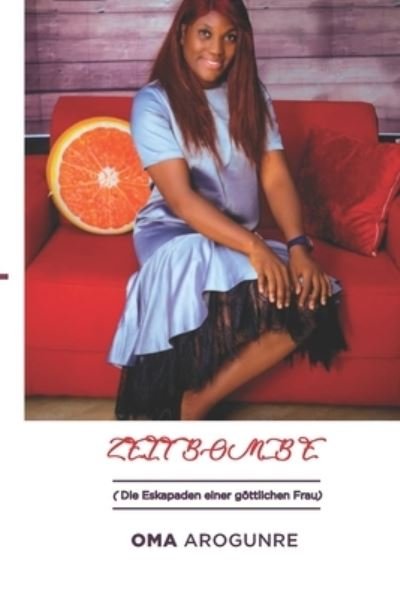 Cover for Oma Arogunre · Zeitbombe (Pocketbok) (2020)