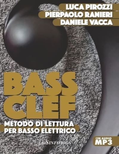 Cover for Luca Pirozzi · Bass Clef: Metodo di lettura per basso elettrico (Paperback Bog) (2020)