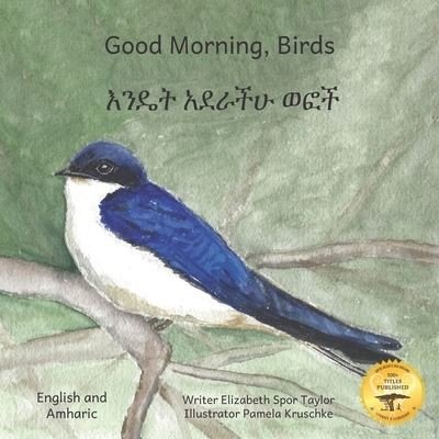 Good Morning, Birds - Ready Set Go Books - Książki - Independently Published - 9798585375354 - 29 grudnia 2020