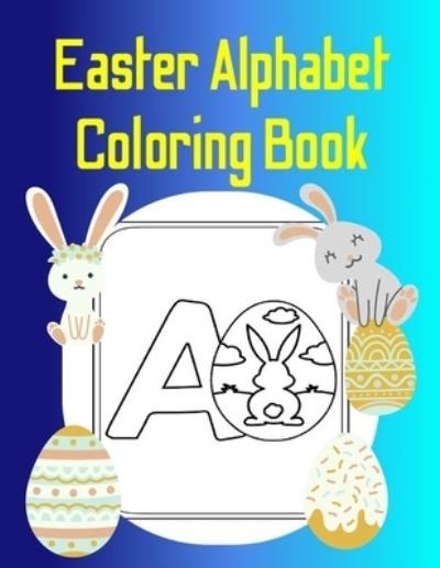 Cover for Sketch Book Edition · Easter Alphabet Coloring Book (Paperback Book) (2021)