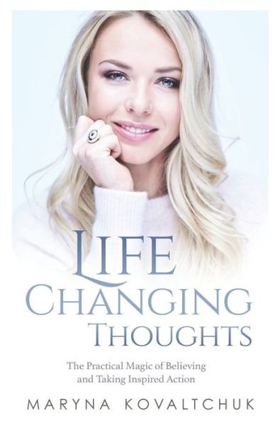 Cover for Kovaltchuk Maryna · Life Changing Thoughts (Paperback Book) (2020)