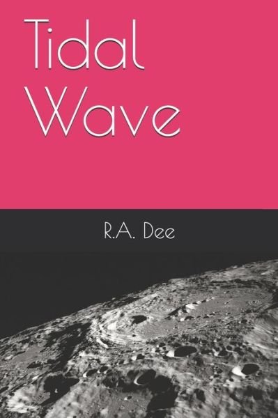 Cover for R a Dee · Tidal Wave (Paperback Book) (2020)